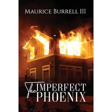 The Imperfect Phoenix Paperback, Independently Published