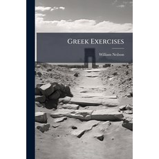 (영문도서)Greek Exercises Paperback, Nabu Press, English, 9781141437689