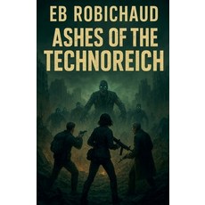 (英文圖書)Ashes of the Technoreich 平裝版, Kouski Publishing Canada, 英文