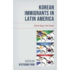 (英文圖書)Korean Immigrants in Latin America: Home Away from Home 精裝版, Bloomsbury Academic, 英文