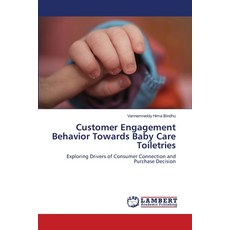 (영문도서)Customer Engagement Behavior Towards Baby Care Toiletries Paperback, LAP Lambert Academic Publis..., English, 9786209030178