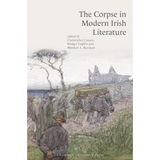 (영문도서)The Corpse in Modern Irish Literature Hardcover, English, 9781836244837, Liverpool University Press
