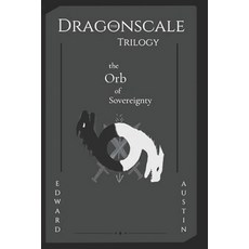 (영문도서)The Orb of Sovereignty Paperback, Independently Published, English, 9798277263877