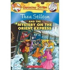 Thea Stilton and the Mystery on the Orient Express: A Geronimo Stilton Adventure Paperback, Scholastic Paperbacks