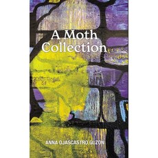 (영문도서)A Moth Collection Hardcover, Finishing Line Press, English, 9798899904738