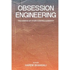 (英文圖書)Obsession Engineering: The Science of Story Control & Identity 平裝版, Independently Published, 英文