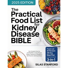 (영문도서)The Practical Food List for Kidney Disease Bible: Your Complete Food List and Me... Paperback, Cby Press, English, 9789371232296 Cby Press, English, 9789371232296