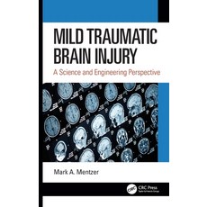 Mild Traumatic Brain Injury: A Science and Engineering Perspective Hardcover, CRC Press, English, 9780367362607