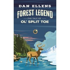 (영문도서)Forest Legend: The Tale of Ol' Split Toe Hardcover, Mission Point Press, English, 9781968761073