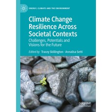 (英文圖書)Climate Change Resilience Across Societal Contexts: Challenges Potentials and V... 精裝版, Palgrave MacMillan, 英文