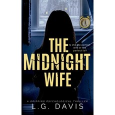 (영문도서)The Midnight Wife: A gripping psychological thriller Paperback, Independently Published, English, 9781696069274