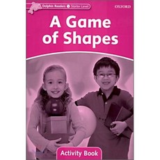 Dolphin Readers: Starter Level: 175-Word Vocabularya Game of Shapes Activity Book, Oxford University Press, USA