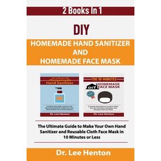 DIY Homemade Hand Sanitizer and Homemade Face Mask: The Ultimate Guide to Make Your Own Hand Sanitiz... Paperback, C.U Publishing LLC