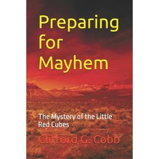 (英文圖書)Preparing for Mayhem: The Mystery of the Little Red Cubes 平裝版, Independently Published, 英文