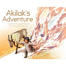 (영문도서) Akilak's Adventure Paperback, Inhabit Media, English, 9781772271232