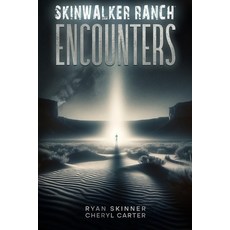 (英文圖書)Skinwalker Ranch: Encounters 平裝版, Skinner Enterprises LLC, 英文