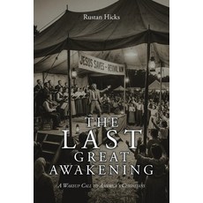 (영문도서)The Last Great Awakening: A Wakeup Call to America's Christians Paperback, Covenant Books, English, 9798897636457