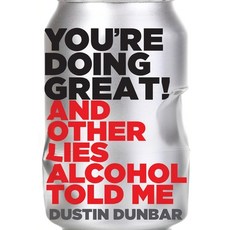 (英文圖書)You're Doing Great!: And Other Lies Alcohol Told Me 平裝版, River Grove Books, 英文