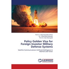 (영문도서) Policy Golden Visa for Foreign Investor Military Defense Systems Paperback, LAP Lambert Academic Publis..., English, 9786207805778