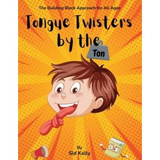 (영문도서) Tongue Twisters by the Ton Paperback, Self Publishers, English, 9798896690122