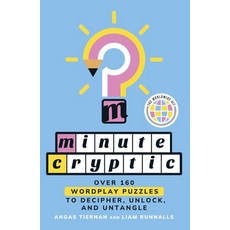 (영문도서)Minute Cryptic: Over 160 Wordplay Puzzles to Decipher Unlock and Untangle Paperback, St. Martin's Griffin, English, 9781250421517