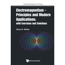 (영문도서) Electromagnetism - Principles and Modern Applications: With Exercises and Solutions Paperback, Wspc (Europe), English, 9781800613683