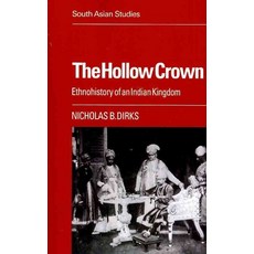 The Hollow Crown:Ethnohistory of an Indian Kingdom, Cambridge University Press