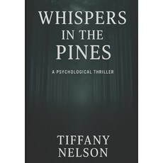(英文圖書)Whispers in the Pines 平裝版, Independently Published, 英文