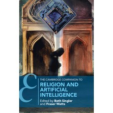 (영문도서) The Cambridge Companion to Religion and Artificial Intelligence Paperback, Cambridge University Press, English, 9781009013659
