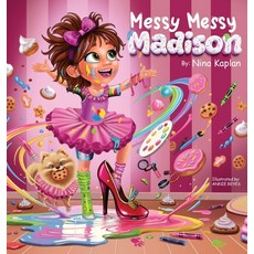 (영문도서)Messy Messy Madison Hardcover, Nina Kaplan, English, 9798218856052