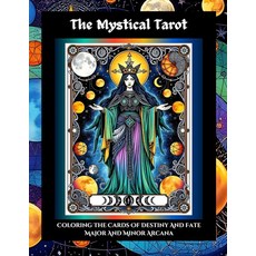 [ 1237667 ] 신비한 타로 컬러링북: 운명과 숙명의 카드 색칠하기 주요 아르카나와 마이너 아르카나 (신화 마법 & 세계 유산) [종이책], [ 1237667 ] 신비한 타로 컬러링북: 운명과 숙