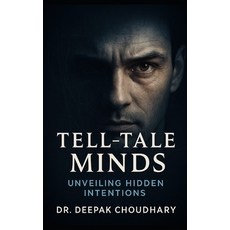(英文圖書)Tell-Tale Minds: Unveiling Hidden Intentions 平裝版, Independently Published, 英文