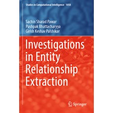(영문도서) Investigations in Entity Relationship Extraction Paperback, Springer, English, 9789811953934