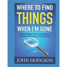 (영문도서) Where to find things when I'm gone Paperback, Createspace Independent Pub..., English, 9781507612378