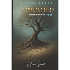 (영문도서)Uprooted Paperback, Independently Published, English, 9798244150346