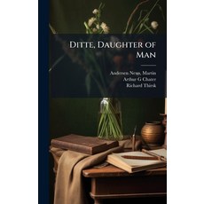 (영문도서)Ditte Daughter of Man Hardcover, Hutson Street Press, English, 9781025229522