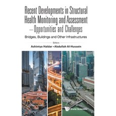 (영문도서) Recent Developments in Structural Health Monitoring and Assessment - Opportunities and Challe... Hardcover, World Scientific Publishing..., English, 9789811243004