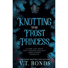 (영문도서)Knotting the Frost Princess Paperback, V.T. Bonds, English, 9798231270705