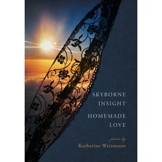 (영문도서)Skyborne Insight Homemade Love Hardcover, FriesenPress, English, 9781038342089