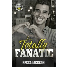 (영문도서) Totally Fanatic Paperback, Independently Published, English, 9798307398616