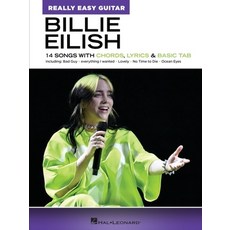 Billie Eilish: Really Easy Guitar Songbook: 14 Songs with Chords Lyrics & Basic Tab Paperback, Hal Leonard Publishing Corporation