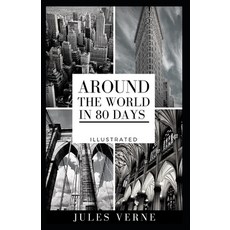 Around the World in 80 Days Illustrated Paperback, Independently Published, English, 9798591682934