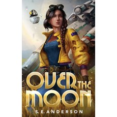 (영문도서)Over the Moon Paperback, Sea Breeze Books, English, 9781734449549