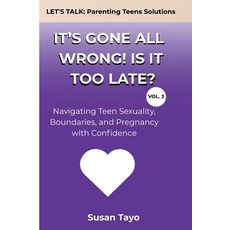 (英文圖書)It's Gone All Wrong! Is It Too Late? [Vol 3]: Navigating Teen Sexuality Boundar... 平裝版, Independently Published, 英文