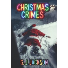(英文圖書)Christmas Crimes: Scary Stories for The Holiday Season 平裝版, Independently Published, 英文