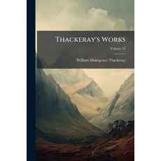 (英文書籍)Thackeray's Works; Volume 23 平裝版, Nabu Press, 英文
