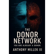 (영문도서)The Donor Network: Book Two of the Archive Protocol Paperback, Independently Published, English, 9798277618455