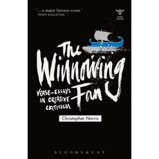 The Winnowing Fan: Verse-Essays in Creative Criticism Paperback, Bloomsbury Publishing PLC