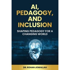 (英文圖書)Ai Peadgogy and Inclusion: Shaping Pedagogy for a Changing World 平裝版, Independently Published, 英文