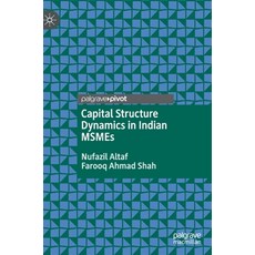 Capital Structure Dynamics in Indian Msmes Hardcover, Palgrave MacMillan, English, 9789813342750